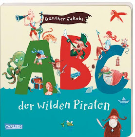#Bilderbuchliebling: Günther Jakobs und die wilden Piraten. Das Kinderbuch "ABC der wilden Piraten".