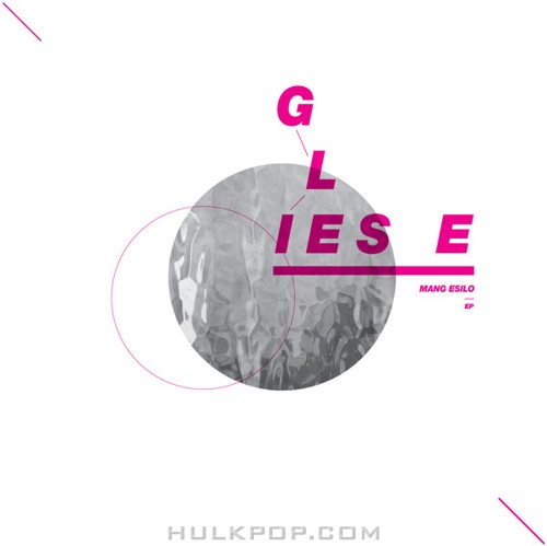 Mang Esilo – Gliese EP