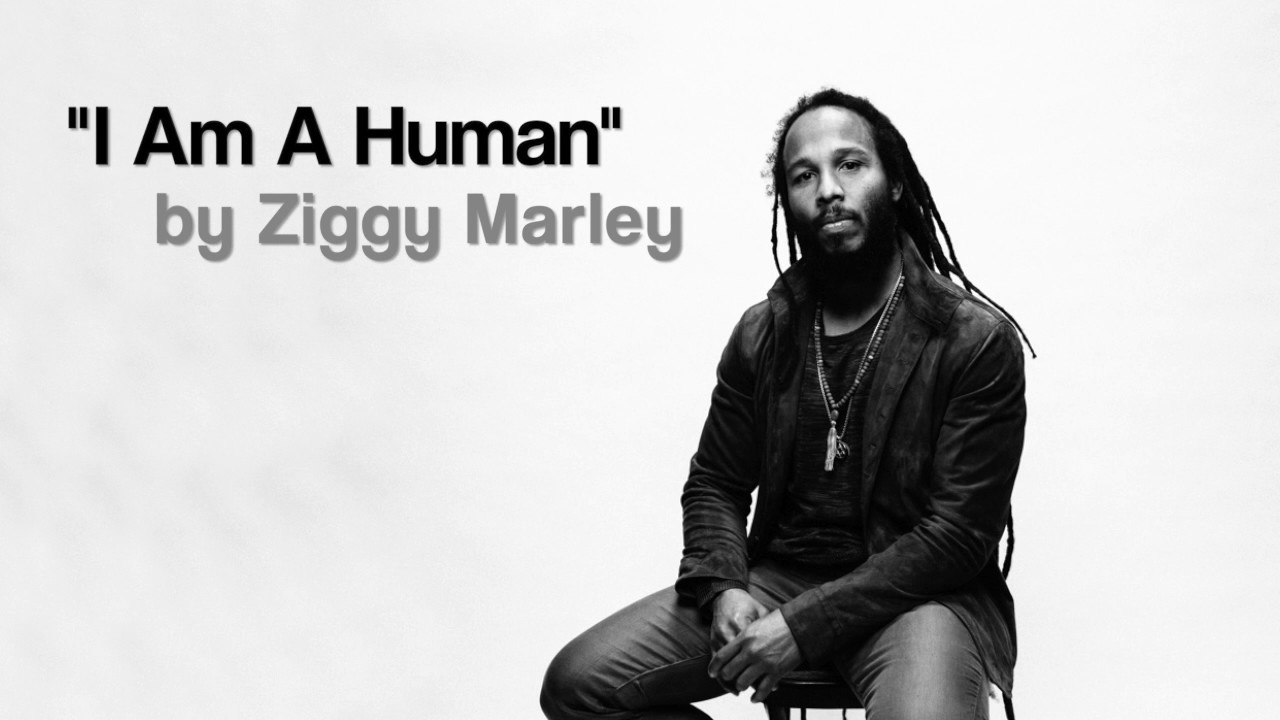 GO FEET! Radio Ziggy Marley Is A Human (FREE DOWNLOAD 2017)