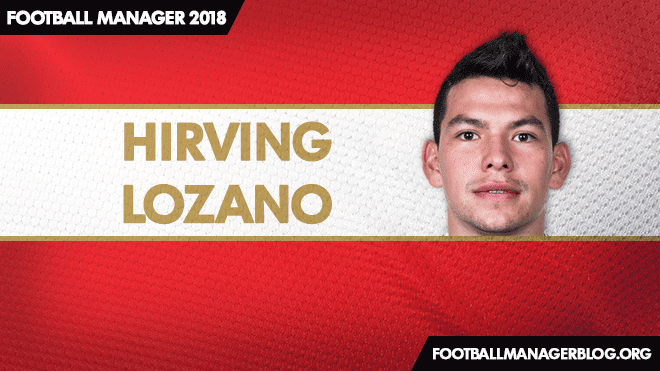 Hirving Lozano – Player Guide – Football Manager 2018