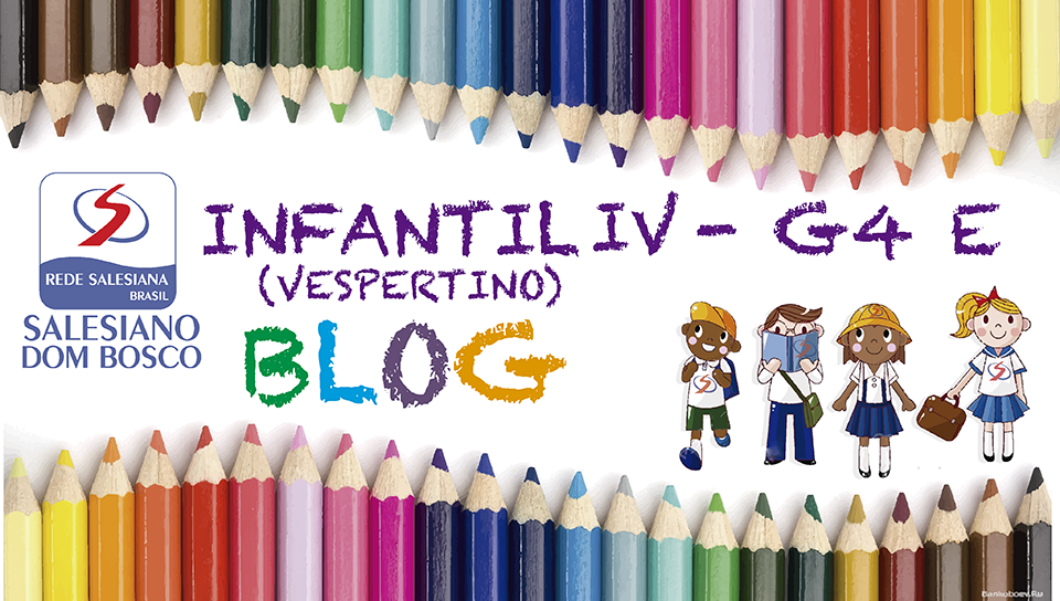 Infantil IV - Grupo 4E (VESPERTINO)