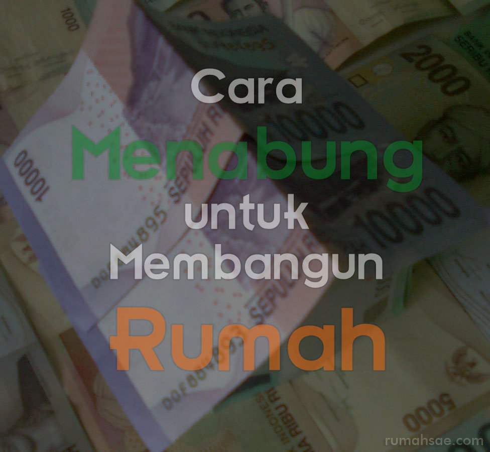 menabung untuk membangun rumah