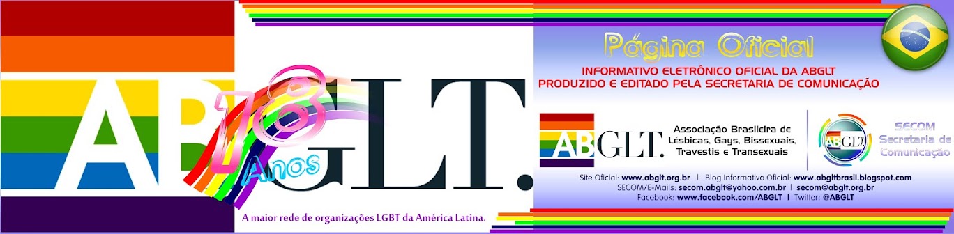 Blog Oficial da ABGLT - Associação Brasileira de Lésbicas, Gays, Bissexuais, Travestis e Transexuais