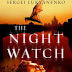 night watch lukyanenko night watch lukyanenko