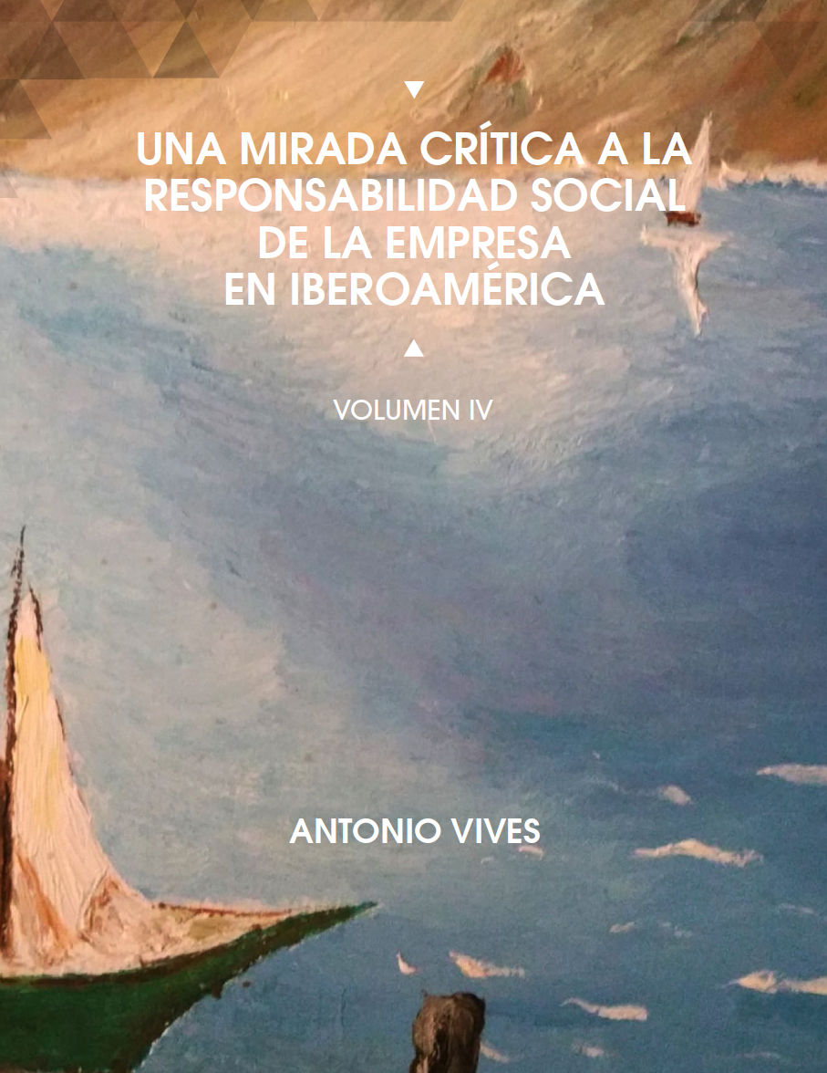 Mirada Crítica a la RSE en Iberoamérica, Vol. IV