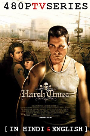 Harsh Times (2005) 950MB Full Hindi Dual Audio Movie Download 720p BluRay