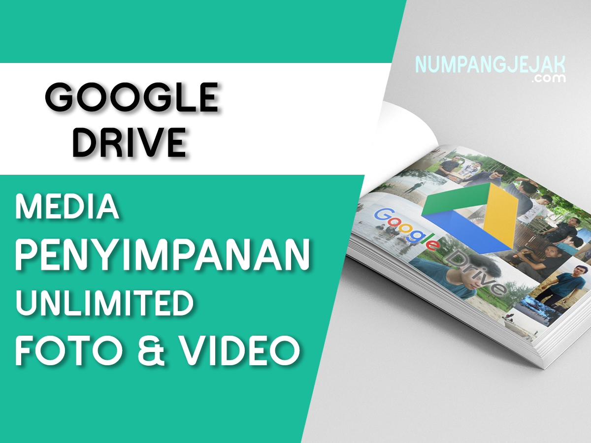 Mengatur Google Drive sebagai media penyimpanan Unlimited gratis untuk Foto dan Video