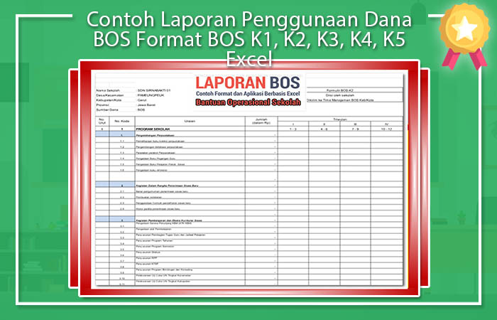 Contoh Laporan Penggunaan Dana BOS Format BOS K1, K2, K3, K4, K5 Excel Contoh Laporan Penggunaan Dana BOS Format BOS K1, K2, K3, K4, K5 Excel