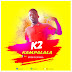 K2 – Kampalala (Prod By 9traxx)