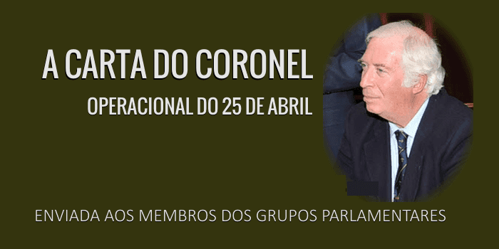 A carta do Coronel - Operacional do 25 de Abril