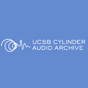 UCSB Cylinder Audio Archive UCSB Cylinder Audio Archive