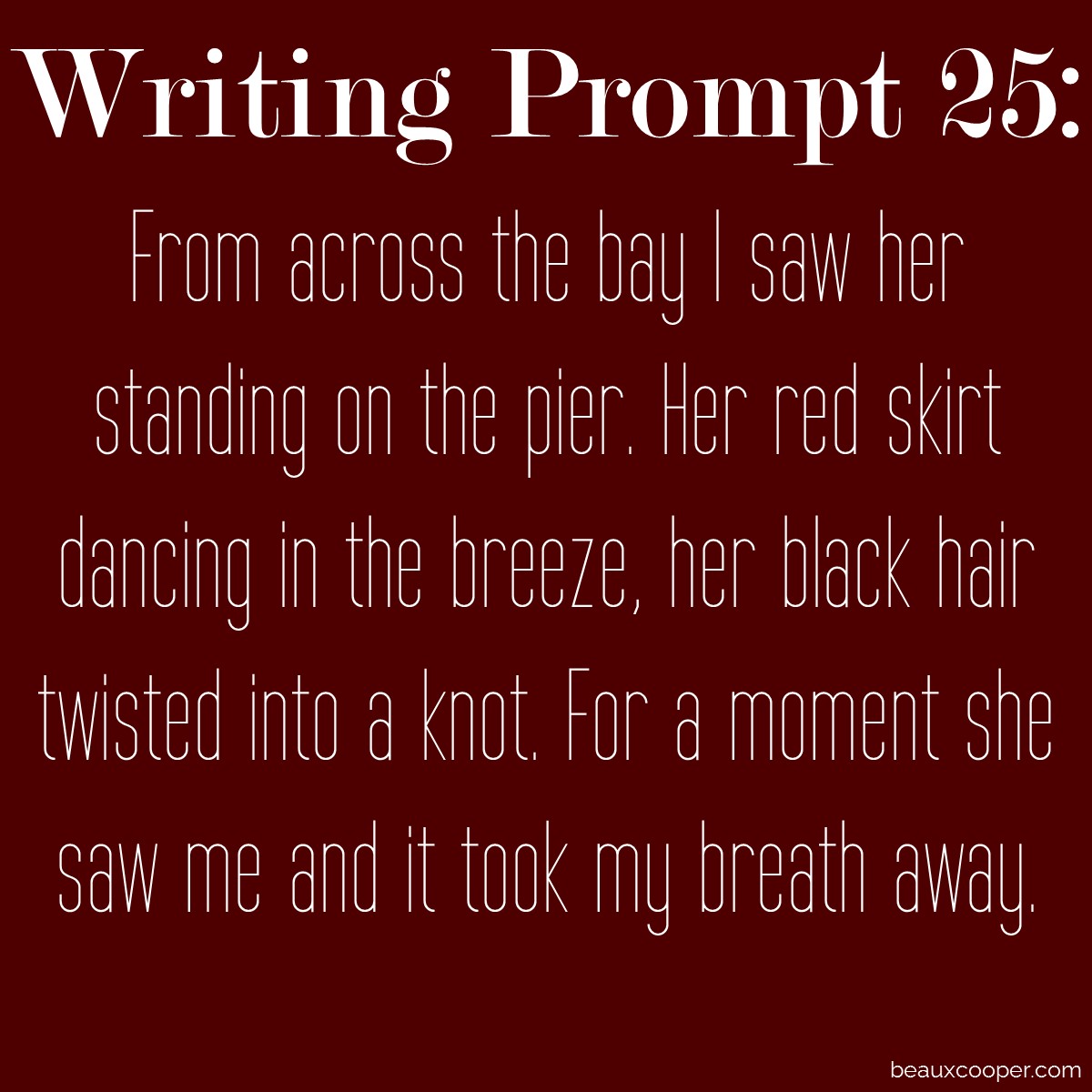 Writing Prompt Twenty-Five - beaux cooper