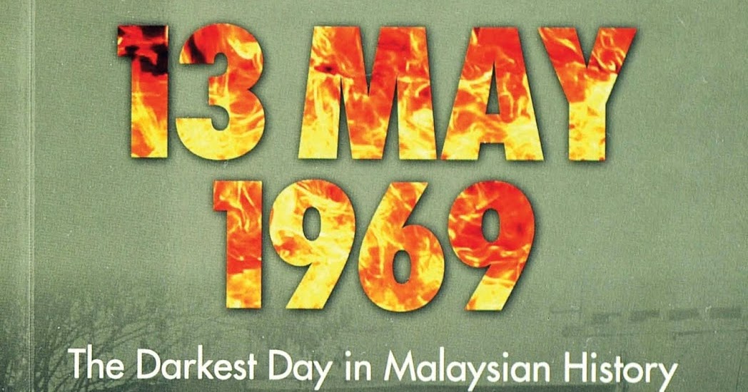 Rukun Negara Dan Peristiwa 13 Mei 1969 PERISTIWA 13 MEI 1969 rukun-negara-dan-peristiwa-13-mei-1969-peristiwa-13-mei-1969