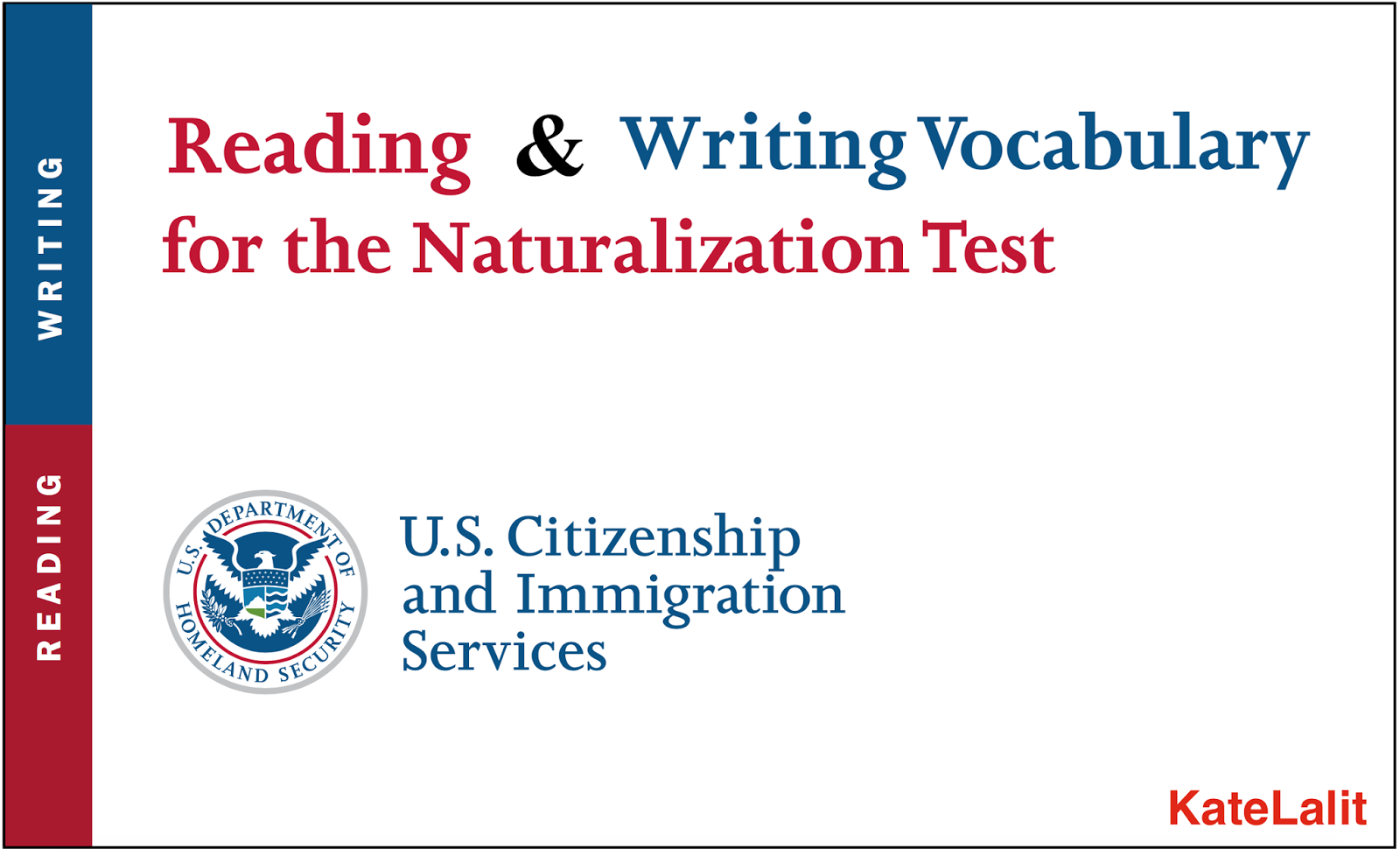 KateLalit Blogspot: US Citizenship Test - Reading and Writing Test Practice