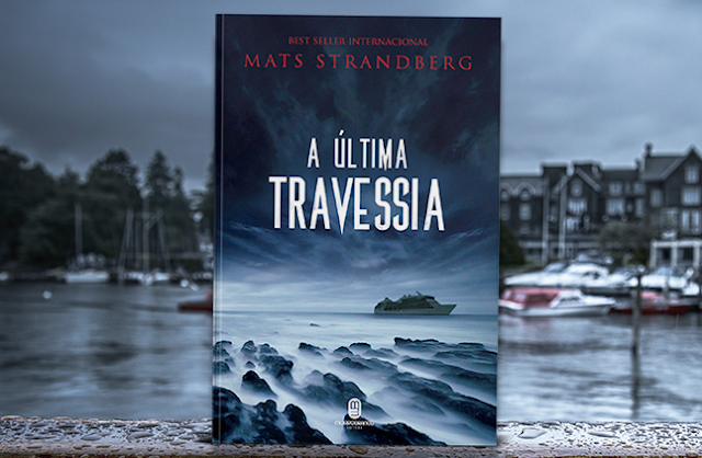 A Última Travessia | Pesadelo a bordo no novo livro de terror do sueco Mats Strandberg