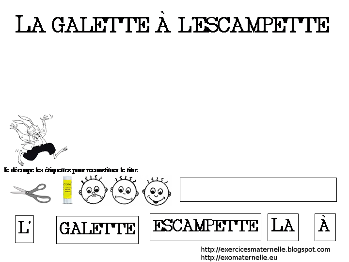 Maternelle: La galette à l'escampette: reconstitution du titre mot par mot