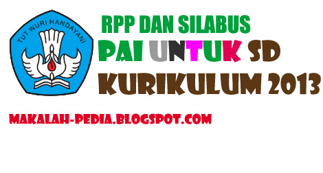 Download Rpp Dan Silabus Pendidikan Agama Islam (Pai ) Sd Dan Mi  Kurikulum 2013 Kelas 1-6