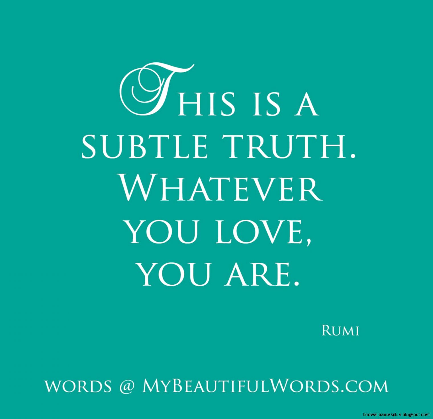 Rumi Love Quote