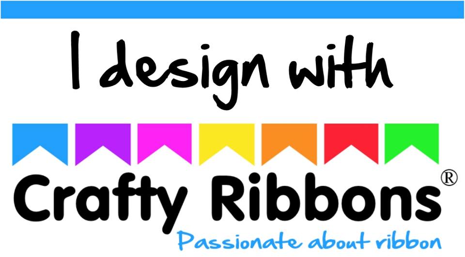 Design Team Member for Crafty Ribbons: Aug 2017 - till Present