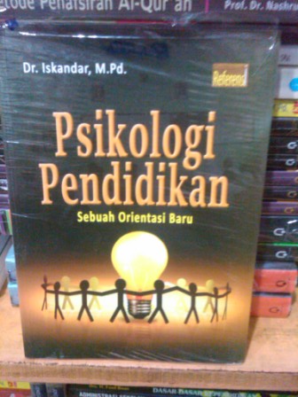 Resume Buku Psikologi Pendidikan   oleh Dr Iskandar M 