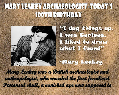 Archaeology Excavations: Mary Leakey-100th Birthday