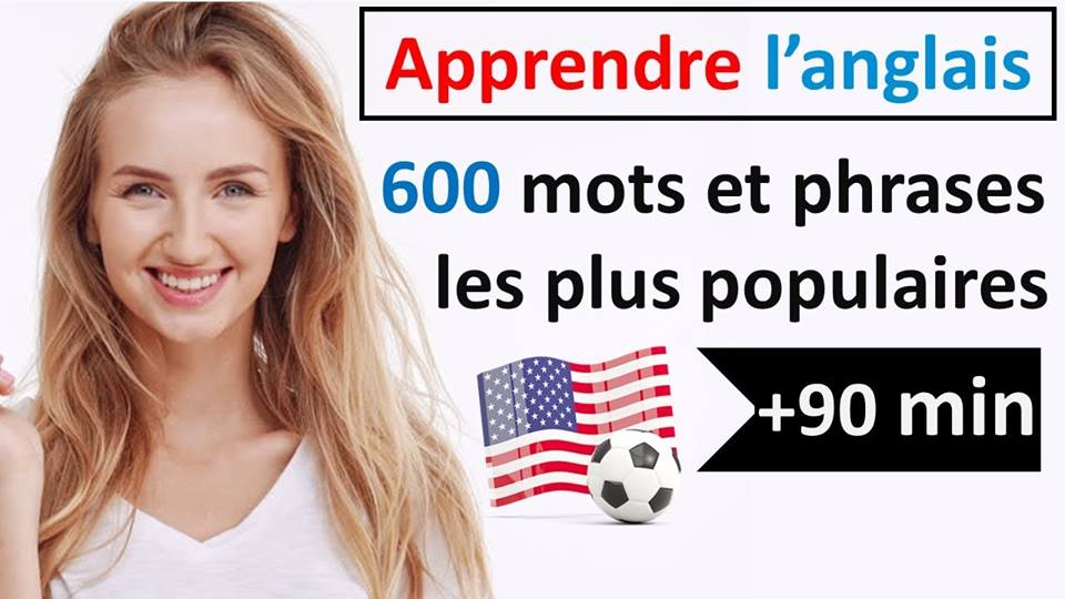 Cours Apprendre l’anglais 600 mots & phrases populaires