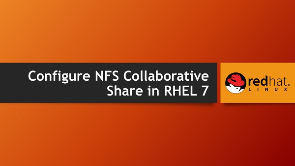 Configure NFS Collaborative Share in RHEL 7