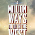 Character posters et redband trailer pour A Million Ways To Die In The West de Seth MacFarlane !