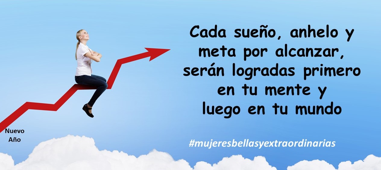 Mujeres Bellas y Extraordinarias: Lista para tus metas?