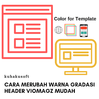 Cara Merubah Warna Gradasi Header Viomagz Cara Merubah Warna Gradasi Header Viomagz Mudah