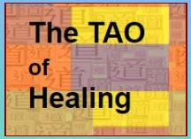 <b>THE TAO OF HEALING</b>
