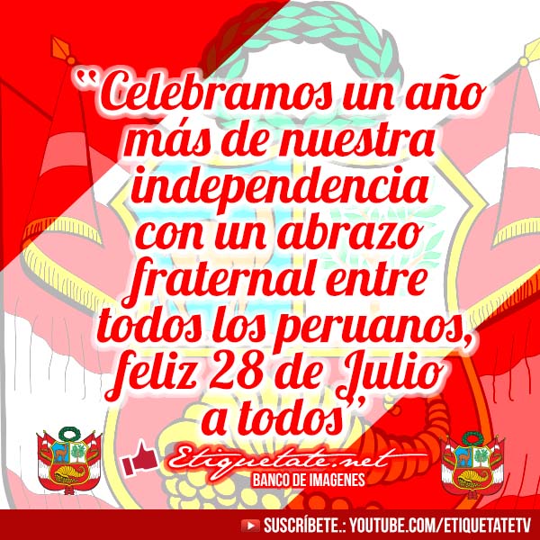top 94+ Pictures feliz 28 de julio a todos los peruanos Updated