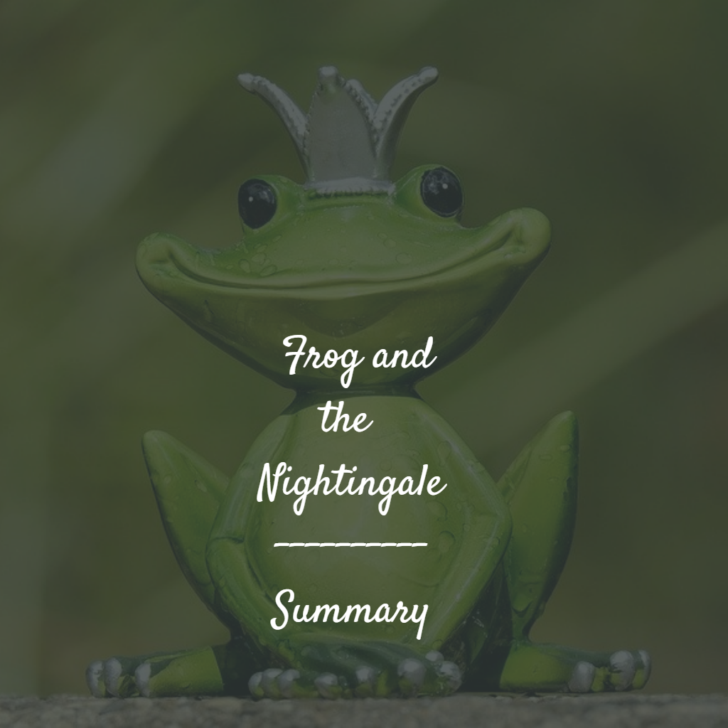 Frog and the nightingale summary The frog and the nightingale summary
