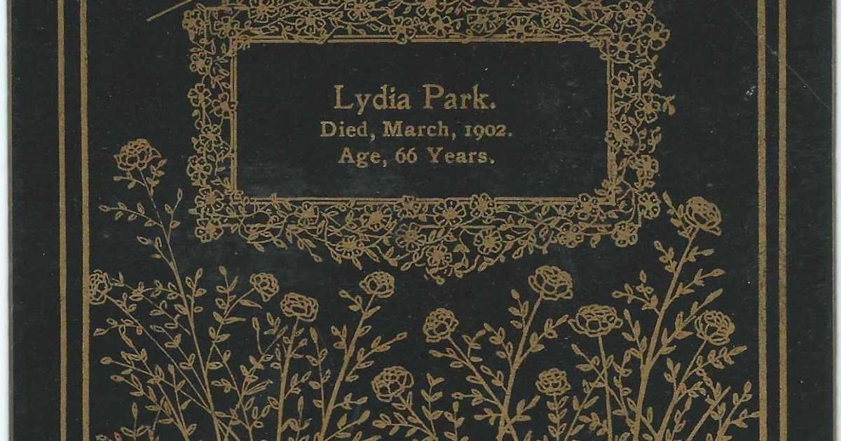 Heirlooms Reunited Memorial Card Lydia Park, 66, Died in March 1902
