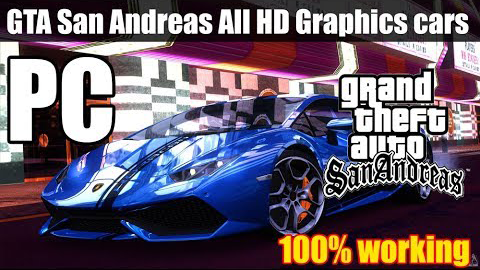 GTA San Andreas All HD Graphics cars mods pack for PC