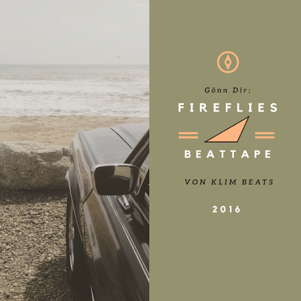Das ultrarelaxte FireFlies Beattape von KLIM beats