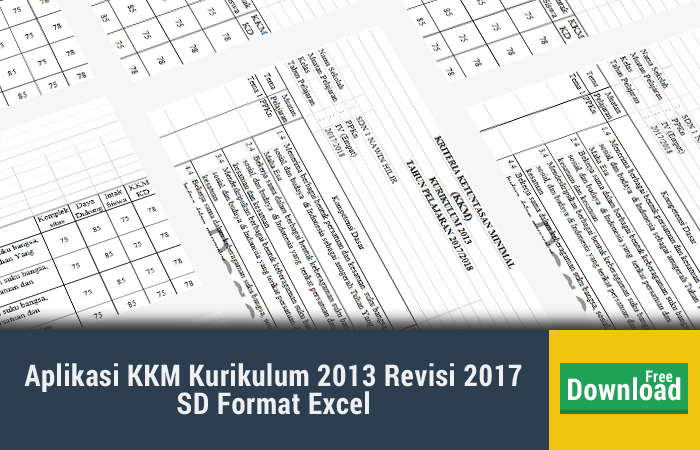Aplikasi Kkm Kurikulum 2013 Revisi 2017 Sd Berbasis Excel