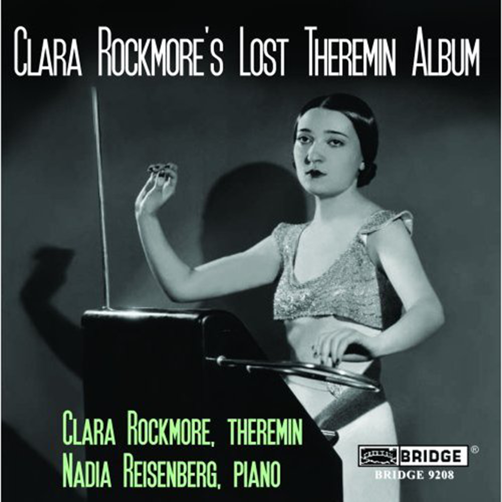 ELECTRONIC ORGY CLARA ROCKMORE CLARA ROCKMORE'S LOST THEREMIN ALBUM (BRIDGE RECORDS BRIDGE ELECTRONIC ORGY CLARA ROCKMORE CLARA ROCKMORE'S LOST THEREMIN ALBUM (BRIDGE RECORDS BRIDGE
