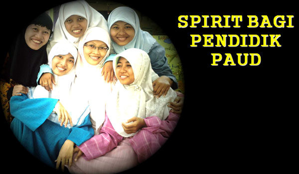 Semangat Untuk Pendidik / Guru PAUD TK RA Semangat Untuk Pendidik / Guru PAUD TK RA