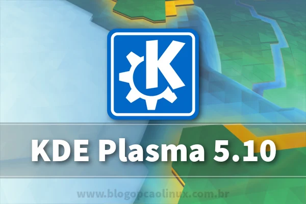 Lançado o KDE Plasma 5.10!