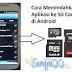 Beberapa cara mudah untuk pindahkan data android ke micro SD