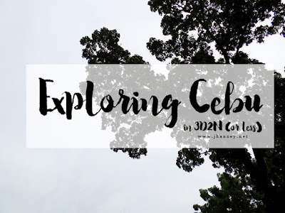 Cebu 3D2N Itinerary | www.jhanzey.net