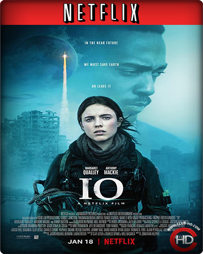 IO (2019) 1080p NF WEB-DL Dual Audio Latino-Inglés [SUbt. Esp] (Ciencia ficción)