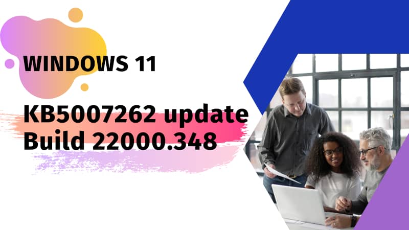 Windows 11 KB5007262 update Build 22000.348 brings Fluent emojis and more