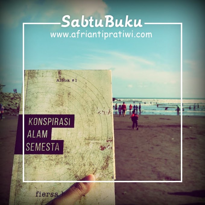 [Book Review] Konspirasi Alam Semesta by Fiersa Besari