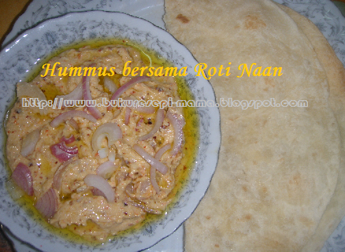 BUKU RESEPI MAMA: HUMMUS BERSAMA ROTI NAAN