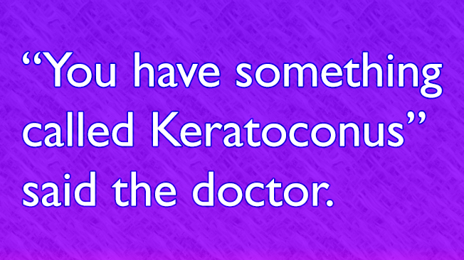Keratoconus: Not the Worst News