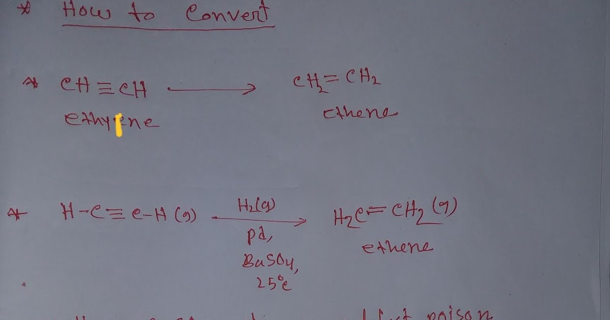 How to convert ethyne to ethene