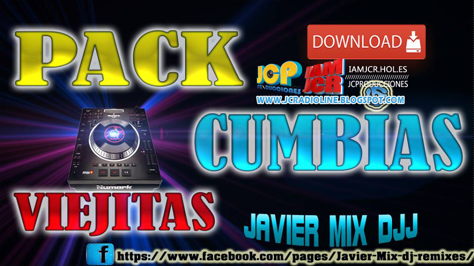 DESCARGA Y COMPARTE PACK CUMBIAS VIEJITAS JAVIER MIX DJ POR JCPRO