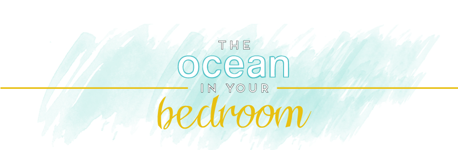 the ocean in your bedroom